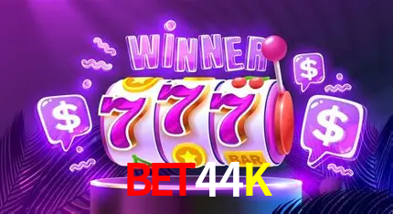 Bet44K